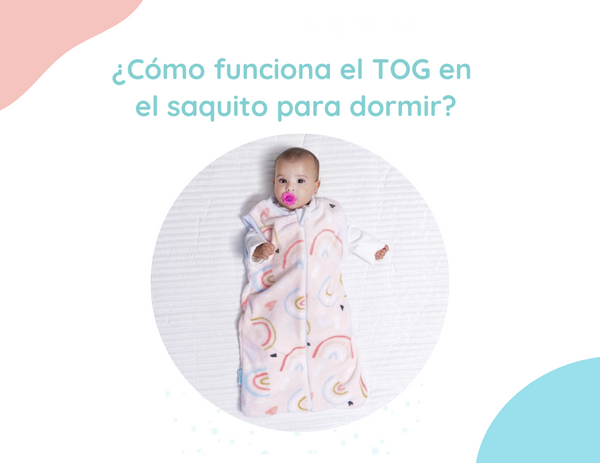 ¿Cómo funciona el TOG en el saquito para dormir?