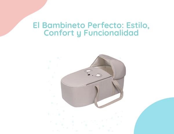 El Bambineto Perfecto: Estilo, Confort y Funcionalidad.