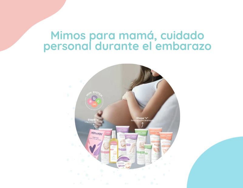 Mimos para mamá, cuidado personal durante el embarazo