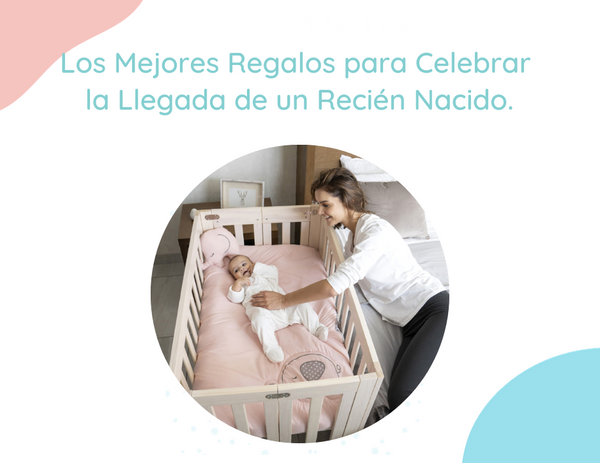 Los Mejores Regalos para Celebrar la Llegada de un Recién Nacido.