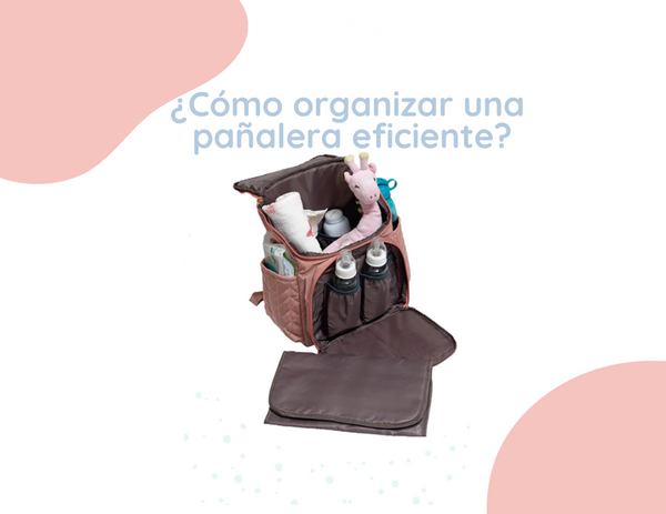 ¿Cómo organizar una pañalera eficiente?