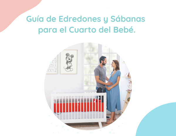 Guía de Edredones y Sábanas para el Cuarto del Bebé.