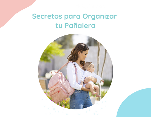 Secretos para Organizar tu Pañalera