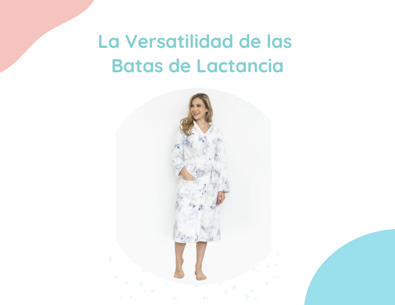La Versatilidad de las Batas de Lactancia