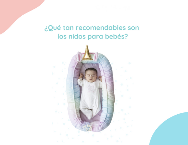 ¿Qué tan recomendables son los nidos para bebés?