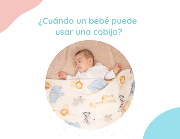 ¿Cuándo un bebé puede usar una cobija?