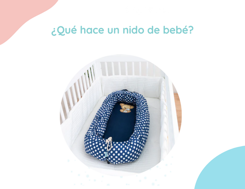 ¿Qué hace un nido de bebé?
